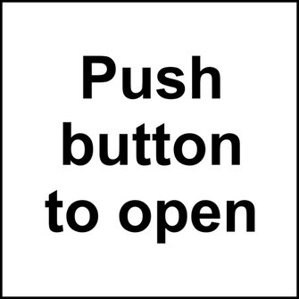 ASEC `Push Button To Open` Sign 150mm x 150mm