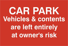 ASEC `Car Par Vehicles & Contents Left entirely At Owners Risk` 200mm x 300mm PVC Self Adhesive Sign